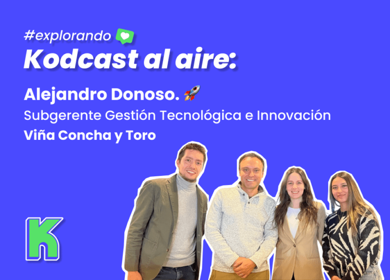 Kodcast: Innovación🚀 Viña Concha y Toro🍇